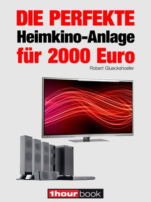 cover image of Die perfekte Heimkino-Anlage für 2000 Euro